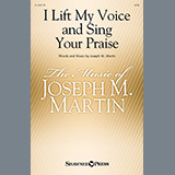 Cover Art for "I Lift My Voice And Sing Your Praise" by Joseph M. Martin