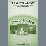 I Am Not Alone (arr. Roger Thornhill) Partituras
