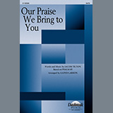 Couverture pour "Our Praise We Bring To You (arr. Lloyd Larson)" par Jacob Tilton
