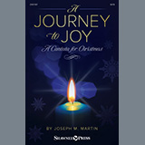 Couverture pour "A Journey to Joy (A Cantata for Christmas) - Soprano Sax/Clarinet(sub oboe)" par Joseph M. Martin