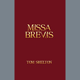 Tom Shelton - Missa Brevis