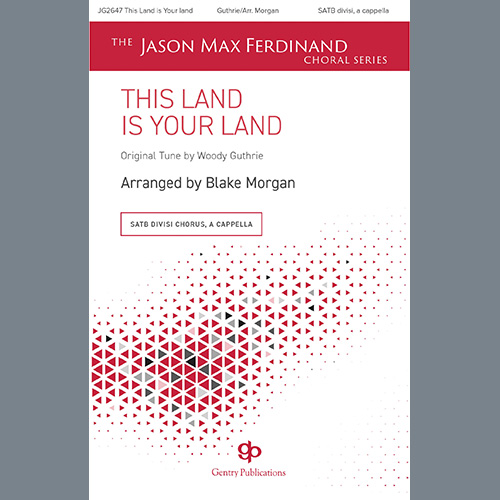 Woody Guthrie: This Land Is Your Land (arr. Blake Morgan)