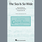 Couverture pour "The Sea Is So Wide (arr. Mac Huff)" par Mac Huff and John Jacobson