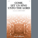 Cover Art for "Come, Let Us Sing Unto The Lord" by Joseph M. Martin