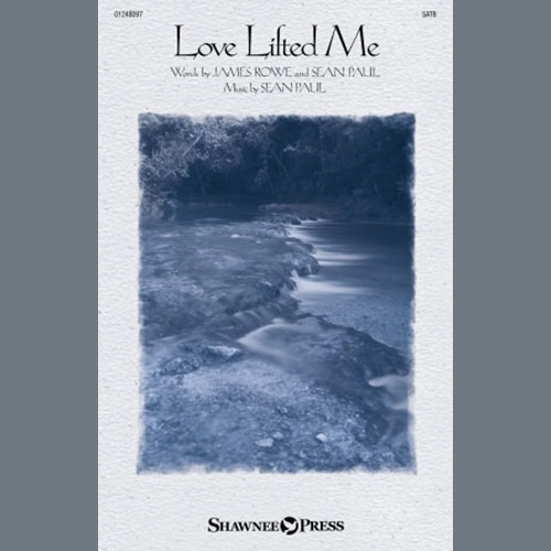 Love Lifted Me Sheet Music | Sean Paul | SATB Choir