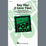Cover Art for "Say Hey (I Love You) (arr. Audrey Snyder)" by Michael Franti & Spearhead feat. Cherine Anderson