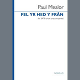 Couverture pour "Fel Yr Hed Y Fran" par Paul Mealor