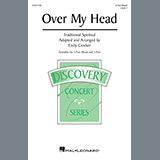 Cover Art for "Over My Head (arr. Emily Crocker)" by Traditional Spiritual