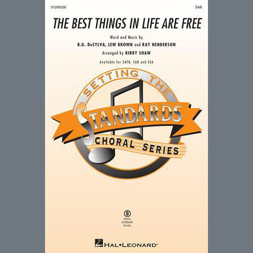 The Best Things In Life Are Free (arr. Kirby Shaw)