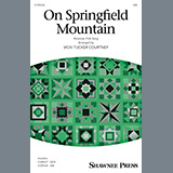 Couverture pour "On Springfield Mountain (arr. Vicki Tucker Courtney)" par American Folk Song