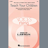 Cover Art for "Teach Your Children (arr. Philip Lawson)" by Crosby, Stills, Nash & Young