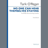 Cover Art for "No one can hear themselves staying (Vocal Score)" by Tarik O'Regan