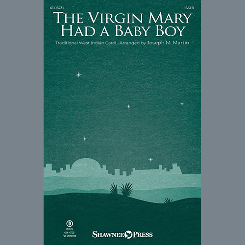 The Virgin Mary Had A Baby Boy (arr. Joseph M. Martin)