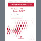 Cover Art for "He's Jus' The Same Today" by Michael A. Jones