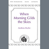 Couverture pour "When Morning Gilds the Skies" par Andrew Bruhn