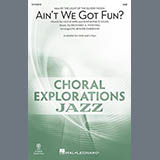 Abdeckung für "Ain't We Got Fun? (arr. Roger Emerson)" von Richard A. Whiting