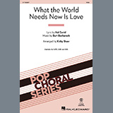 Cover Art for "What The World Needs Now Is Love (arr. Kirby Shaw)" by Bacharach & David