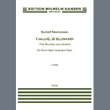 Couverture pour "Fjallið, ið blunkaði (The Mountain Who Blinked) (for Alto or Bass)" par Sunleif Rasmussen