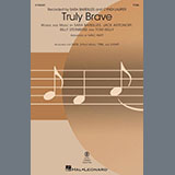 Cover Art for "Truly Brave (arr. Mac Huff)" by Sara Bareilles & Cyndi Lauper