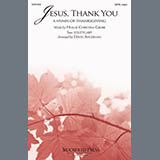 Cover Art for "Jesus, Thank You (A Hymn Of Thanksgiving) (arr. David Angerman)" by Hollie Christina Grubb