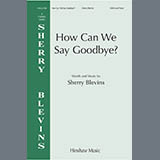 Carátula para "How Can We Say Goodbye" por Sherry Blevins