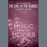 Cover Art for "The Girl In The Bubble (from Wicked: For Good) (arr. Mac Huff)" by Ariana Grande