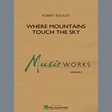 Couverture pour "Where Mountains Touch the Sky - Full Score" par Robert Buckley