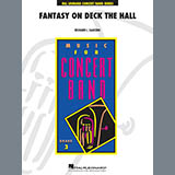 Cover Art for "Fantasy on Deck The Hall - Conductor Score (Full Score)" by Richard L. Saucedo