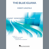 Cover Art for "The Blue Iguana - Trombone/Baritone B.C./Bassoon" by Robert Longfield