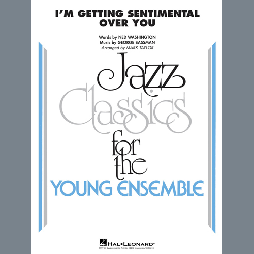 I M Getting Sentimental Over You Arr Mark Taylor Trumpet 4 By Ned Washington Jazz Ensemble Digital Sheet Music