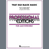 Couverture pour "That Old Black Magic (arr. Mike Tomaro) - Trumpet 1" par Johnny Mercer