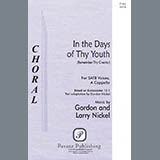 Cover Art for "In The Days Of Thy Youth (Remember Thy Creator)" by Gordon Nickel and Larry Nickel