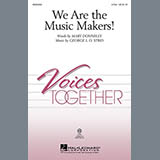 We Are The Music Makers! (Mary Donnelly; George L.O. Strid) Sheet Music