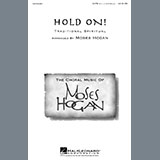 African-American Spiritual - Hold On (arr. Moses Hogan)