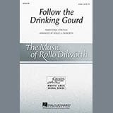 Rollo Dilworth - Follow The Drinkin' Gourd