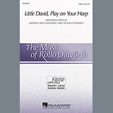 Rollo Dilworth - Little David, Play On Your Harp