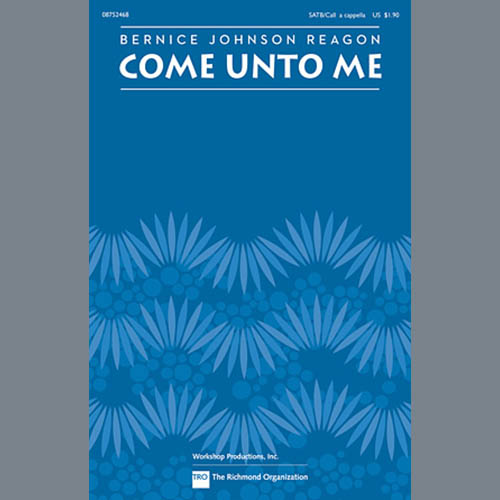 Come Unto Me von Bernice Johnson Reagon » Noten für gemischten Chor