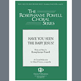 Couverture pour "Have You Seen The Baby Jesus" par Rosephanye Powell