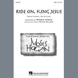 Moses Hogan - Ride On, King Jesus
