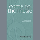 Joseph  M. Martin Come To The Music cover art