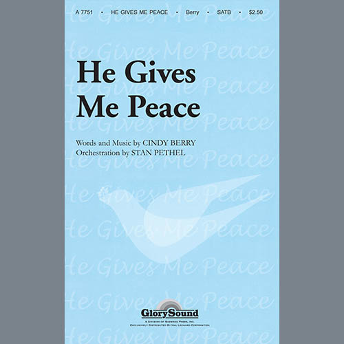 He Gives Me Peace Sheet Music Cindy Berry SATB Choir