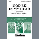 God Be In My Head (David Schwoebel) Bladmuziek
