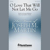 Couverture pour "O Love That Will Not Let Me Go" par Joseph M. Martin