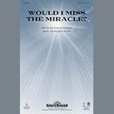 Cover Art for "Would I Miss The Miracle? - Score" by Douglas Nolan & Pamela Stewart