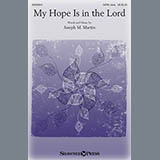 Joseph M. Martin - My Hope Is In The Lord