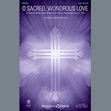 O Sacred, Wondrous Love Partiture