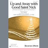 Up And Away With Good Saint Nick (A Partner Song With Up On The Housetop) Noten