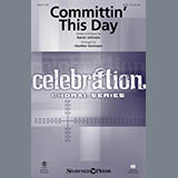 Cover Art for "Committin' This Day - Tenor Sax/BariTC (sub Tbn 1-2)" by Heather Sorenson