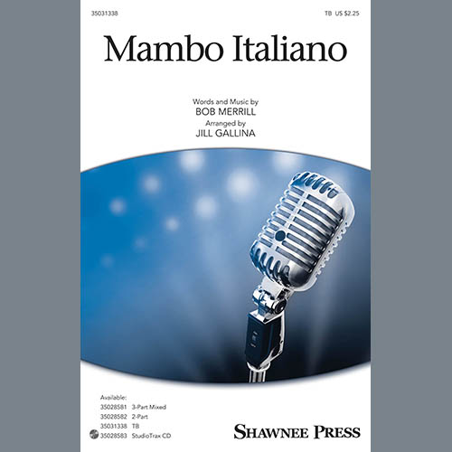 Mambo Italiano (arr. Jill Gallina) Sheet Music | Bob Merrill | TB