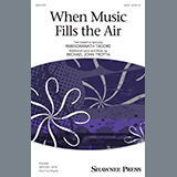 When Music Fills The Air Partiture